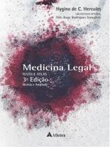 Medicina legal texto e atlas revisto, ampliado e atualizado - ATHENEU Medicina legal texto e atlas revisto, ampliado e atualizado - ATHENEU
