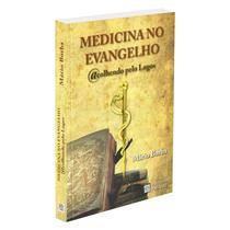 Medicina No Evangelho - FREI LUIZ