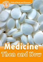 Medicine Then And Now - Oxford Read And Discover - Level 5 Medicine Then And Now - Oxford Read And Discover - Level 5