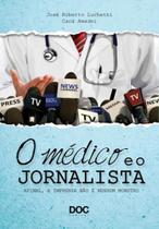 Medico e o jornalista, o Medico e o jornalista, o