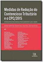 Medidas de reducao do contencioso e o cpc 2015 - ALMEDINA