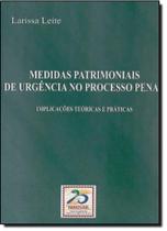 Medidas Patrimoniais de Urgência no Processo Penal - RENOVAR
