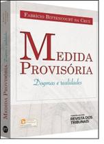 Medidas Provisórias: Dogmas e Realidades - REVISTA DOS TRIBUNAIS