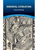 Medieval literature - a basic anthology - dover thrift editions
