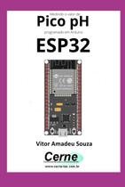 Medindo o valor de pico ph programado em arduino esp32