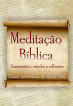 Meditação Bíblica: Comentários, Estudos e Reflexões - Scortecci Editora Meditação Bíblica: Comentários, Estudos e Reflexões - Scortecci Editora