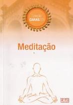 Meditacao (Mente Quieta, Coluna Ereta Filosofia De Bem Viver) - AZUL MUSICA Meditacao (Mente Quieta, Coluna Ereta Filosofia De Bem Viver) - AZUL MUSICA