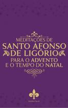Meditações de santo afonso de ligório para o tempo do advento e natal - VIRTUS EDIÇOES