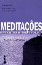 Meditações Para Dias De Aflição - Editora Primícias