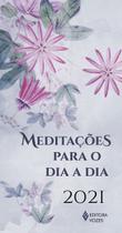 Meditações para o dia a dia 2021 Meditações para o dia a dia 2021