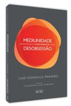 Mediunidade Aprendizado Fundamental Sobre Desobsessão - EME