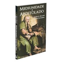 Mediunidade e Apostolado - DIDIER