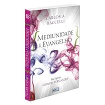 Mediunidade e Evangelho - IDE