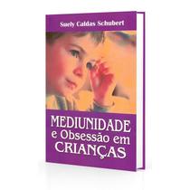 Mediunidade e Obsessão em Crianças - DIDIER Mediunidade e Obsessão em Crianças - DIDIER