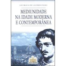Mediunidade na Idade Moderna e Contemporânea - Vol. II - MINAS EDITORA