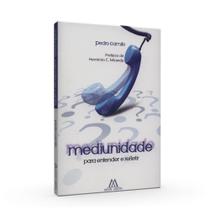 Mediunidade - Série Para Entender e Refletir - MENTE ABERTA Mediunidade - Série Para Entender e Refletir - MENTE ABERTA