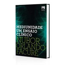 Mediunidade, Um Ensaio Clínico - ALLAN KARDEC