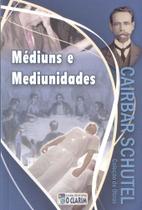 Médiuns e mediunidades