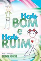 Medo Bom e Medo Ruim -