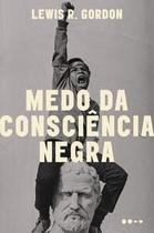 Medo da Consciência Negra