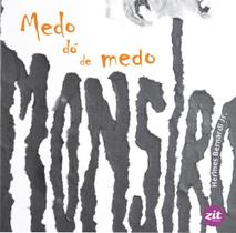 Medo Dó de Medo Monstro - Zit editora