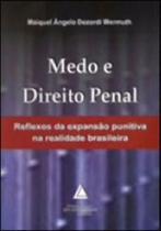 Medo e direito penal - reflexos da expansao punitiva na realidade brasileira