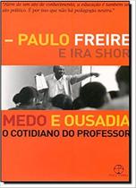 Medo e Ousadia - o Cotidiano do Professor