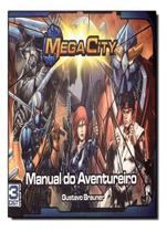 Mega City - Manual Do Aventureiro Mega City - Manual Do Aventureiro