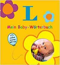 Mein Baby-Wörterbuch: Für meine ersten Wörter - EDITORA LANGENSCHEIDT