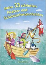 Meine 33 schönsten Piraten- und Schatzsuchergeschichten: Kurze Geschichten - EDITORA GONDOLINO