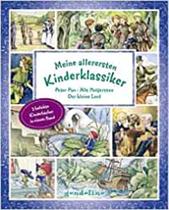 Meine allerersten Kinderklassiker: Peter Pan/Nils Holgersson/Der kleine Lord - EDITORA GONDOLINO