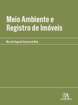 Meio Ambiente e Registro de Imóveis - Almedina