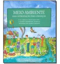 Meio Ambiente - uma Introdução Para Crianças Meio Ambiente - uma Introdução Para Crianças