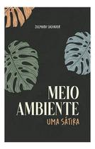 Meio Ambiente - Uma Sátira