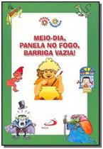 Meio-dia, panela no fogo, barriga vazia! - PAULUS