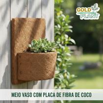 Meio vaso com Placa Fibra de coco ecológico tipo xaxim N4 - 25cm Gold Plant