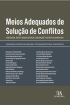 Meios adequados de solucao de conflitos: arbitragem, dispute board, mediaca
