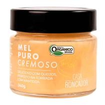 Mel Puro Cremoso Florada Acácia Orgânico Casa Roncador 240G