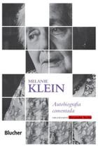 Melanie Klein: autobiografa comentada