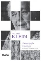 Melanie klein autobiografia comentada