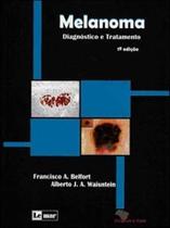 Melanoma - diagnostico e tratamento - I C DE SOUZA OLIVEIRA LIVRARIA ME