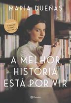 Melhor História Está Por Vir, a - 2 Ed