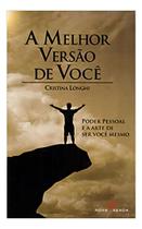 Melhor Versão de Você, A Melhor Versão de Você, A