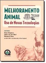 Melhoramento Animal: Uso de Novas Tecnicas Melhoramento Animal: Uso de Novas Tecnicas