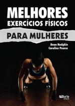 Melhores exercicios fisicos para mulheres Melhores exercicios fisicos para mulheres