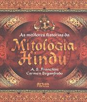 Melhores historias da mitologia hindu, as - ARTES E OFICIOS