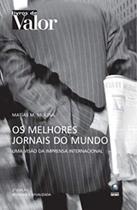 Melhores Jornais Do Mundo, Os - 2 - EDITORA GLOBO