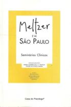 Meltzer Em São Paulo - Seminários Clínicos