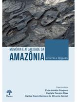 Memória e atualidade da amazônia - PONTES EDITORES Memória e atualidade da amazônia - PONTES EDITORES