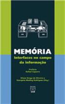 Memoria - interfaces no campo da informaçao - UNB - UNIVERSIDADE DE BRASÍLIA